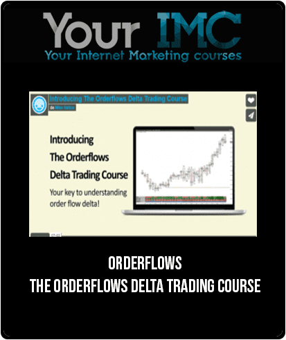 [Download Now] Orderflows – The Orderflows Delta Trading Course