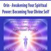 [Download Now] Orin - Awakening Your Spiritual Power: Becoming Your Divine Self