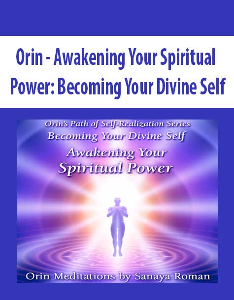[Download Now] Orin - Awakening Your Spiritual Power: Becoming Your Divine Self