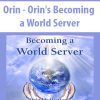 [Download Now] Orin - Orin's Becoming a World Server (No Transcript)