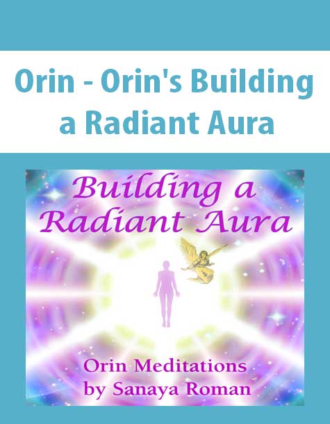 [Download Now] Orin - Orin's Building a Radiant Aura