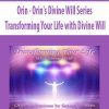 [Download Now] Orin - Orin's Divine Will Series: Transforming Your Life with Divine Will