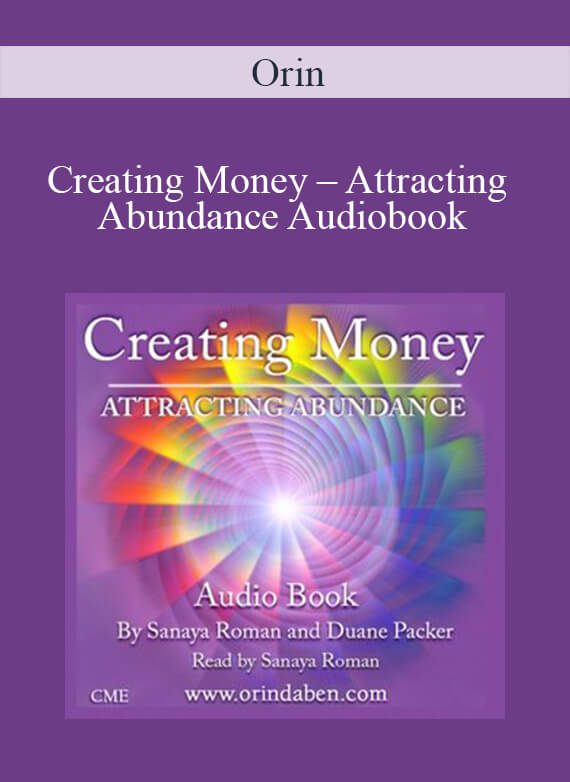 [Download Now] Orin – Creating Money – Attracting Abundance Audiobook