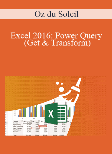 Oz du Soleil - Excel 2016: Power Query (Get & Transform)