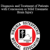 P. Gunnar Brolinson - Diagnosis and Treatment of Patients with Concussion or Mild Traumatic Brain Injury