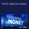 PBS - NOVA: Mind Over Money