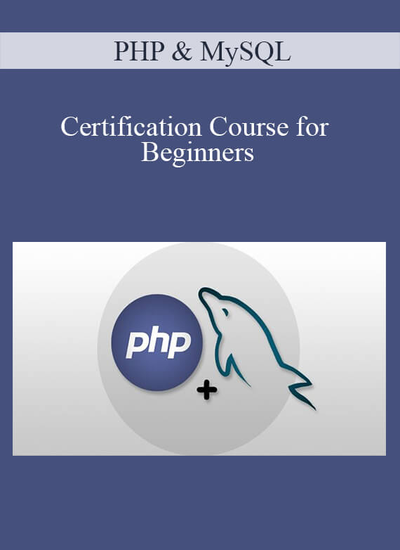 PHP & MySQL – Certification Course for Beginners