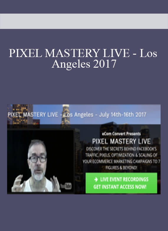 PIXEL MASTERY LIVE – Los Angeles 2017