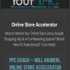 [Download Now] PPC Coach – Will Haimerl – Online Store Accelerator