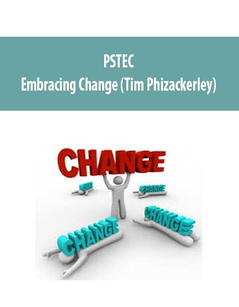 [Download Now] PSTEC - Embracing Change (Tim Phizackerley)
