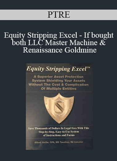 PTRE - Equity Stripping Excel - If bought both LLC Master Machine & Renaissance Goldmine