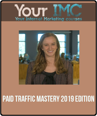 [Download Now] Paid Traffic Mastery 2019 Edition