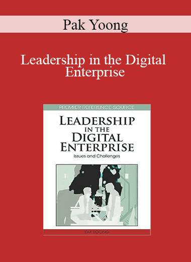 Pak Yoong - Leadership in the Digital Enterprise