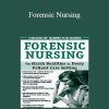 Pamela Tabor - Forensic Nursing: The Harsh Realities in Every Patient Care Setting