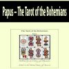 Papus – The Tarot of the Bohemians