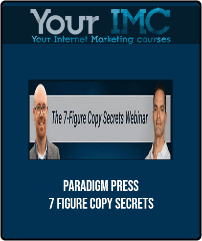 [Download Now] Paradigm Press - 7-Figure Copy Secrets