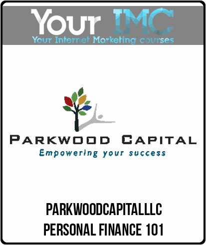 [Download Now] Parkwoodcapitalllc – Personal Finance 101