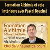 [Download Now] Pascal Bouchet-Formation Alchimie et voie intérieure avec