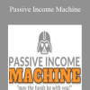 Passive Income Machine - Paul Nicholls