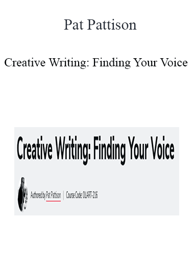 Pat Pattison - Creative Writing: Finding Your Voice