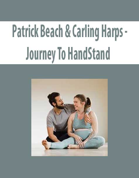 Patrick Beach & Carling Harps – Journey To HandStand