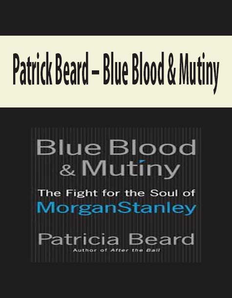 Patrick Beard – Blue Blood & Mutiny