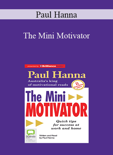 Paul Hanna - The Mini Motivator