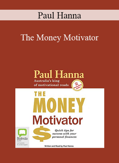 Paul Hanna - The Money Motivator