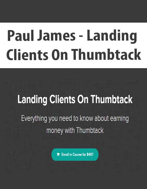 [Download Now] Paul James - Landing Clients On Thumbtack