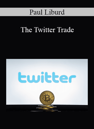 Paul Liburd - The Twitter Trade