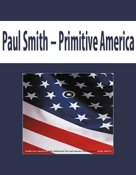 Paul Smith – Primitive America