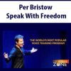 [Download Now] Per Bristow – Speak With Freedom