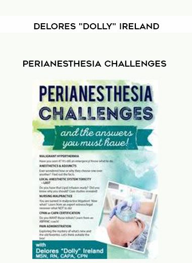 [Download Now] Perianesthesia Challenges - Delores "Dolly" Ireland