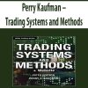 Perry Kaufman – Trading Systems and Methods