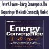 Peter C.Fusaro – Energy Convergence. The Beginning of the Multi-Commodity Market
