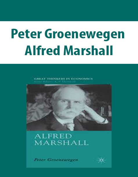 Peter Groenewegen – Alfred Marshall