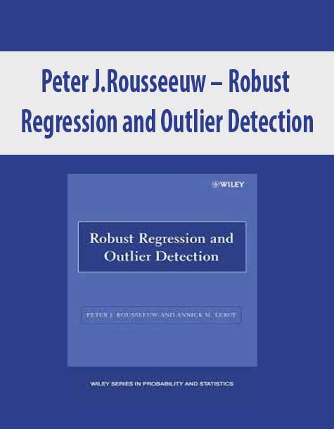 Peter J.Rousseeuw – Robust Regression and Outlier Detection