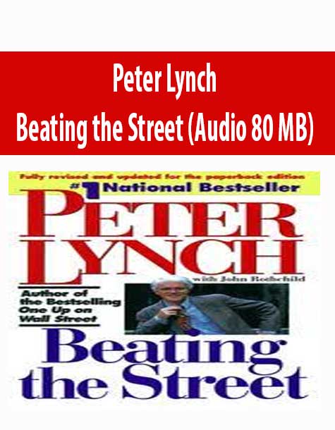Peter Lynch – Beating the Street (Audio 80 MB)