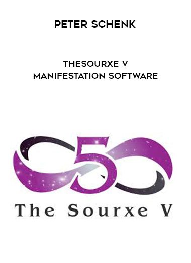 [Download Now] Peter Schenk – TheSourxe V- Manifestation software
