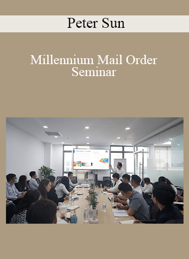 Peter Sun - Millennium Mail Order Seminar