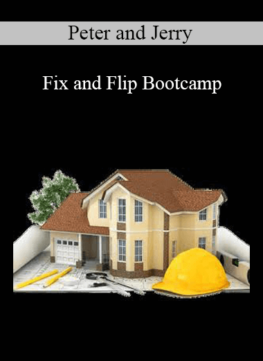 Peter and Jerry - Fix and Flip Bootcamp