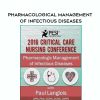 [Download Now] Pharmacological Management of Infectious Diseases – Dr. Paul Langlois