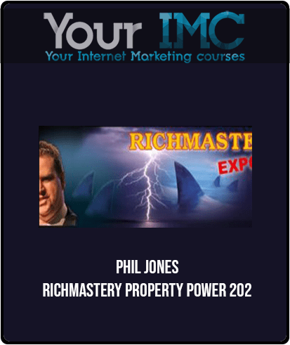 Phil Jones - RichMastery Property Power 202