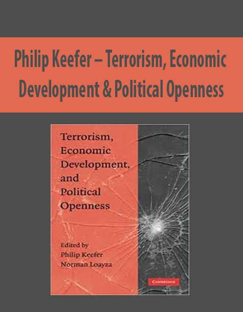 Philip Keefer – Terrorism; Economic Development & Political Openness