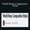 Phillip Sheeran - World Music Composition Styles