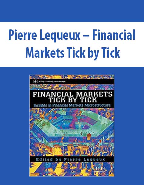Pierre Lequeux – Financial Markets Tick by Tick