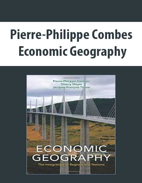 Pierre-Philippe Combes – Economic Geography