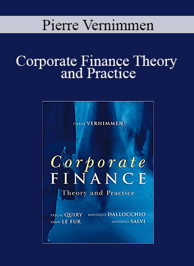 Pierre Vernimmen - Corporate Finance Theory and Practice