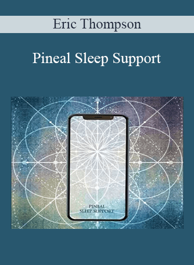 Pineal Sleep Support - Eric Thompson
