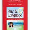 [Download Now] Play & Language: The Roots of Literacy – Carol Westby